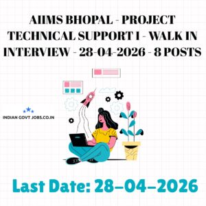 AIIMS Bhopal Project Technical Support I Recruitment 2026