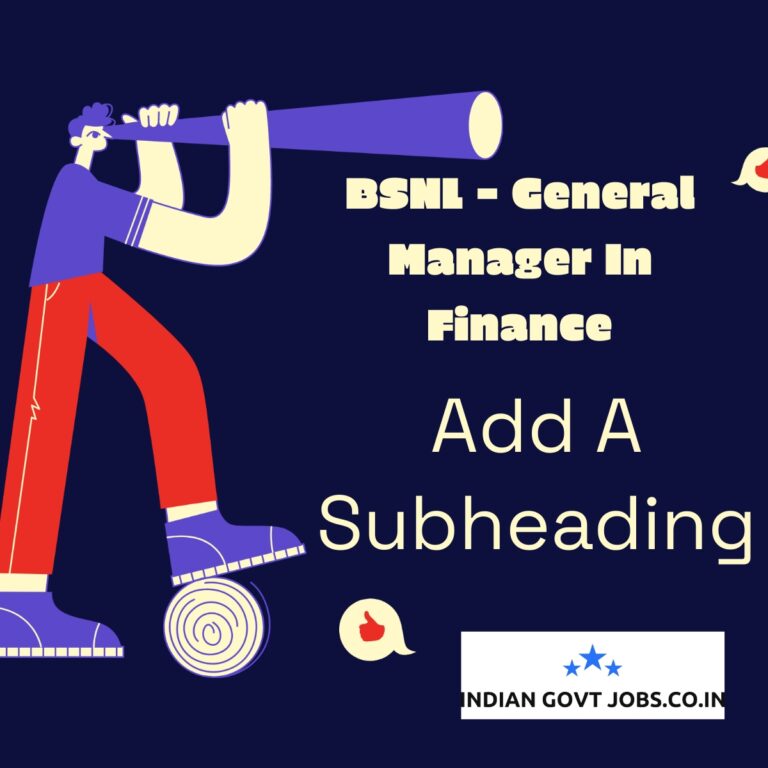 BSNL General Manager in Finance & Accounts Recruitment 2026