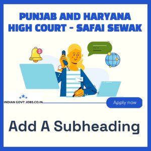 Punjab and Haryana High Court Safai Sewak Recruitment 2026