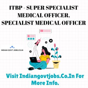 ITBP Super Specialist Medical Officer Recruitment 2026