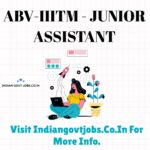 ABV-IIITM Junior Assistant Recruitment 2026