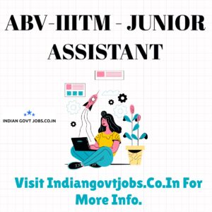ABV-IIITM Junior Assistant Recruitment 2026