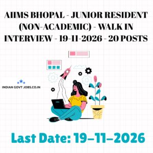 AIIMS Bhopal Junior Resident (Non-Academic) Recruitment 2026