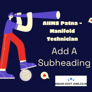 AIIMS Patna Manifold Technician (Gas Steward) Recruitment 2026