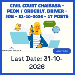 Civil Court Chaibasa Peon / Orderly Recruitment 2026