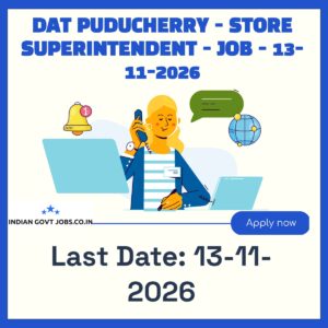 DAT Puducherry Store Superintendent Recruitment 2026