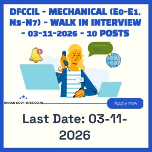 DFCCIL Mechanical (E0-E1) Recruitment 2026