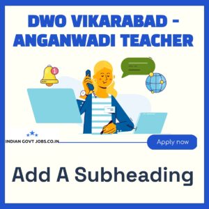 DWO Vikarabad Anganwadi Teacher Recruitment 2026