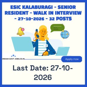 ESIC Kalaburagi Senior Resident Recruitment 2026