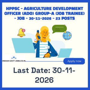 HPPSC Agriculture Development Officer (ADO) Group-A (Job Trainee) Recruitment 2026