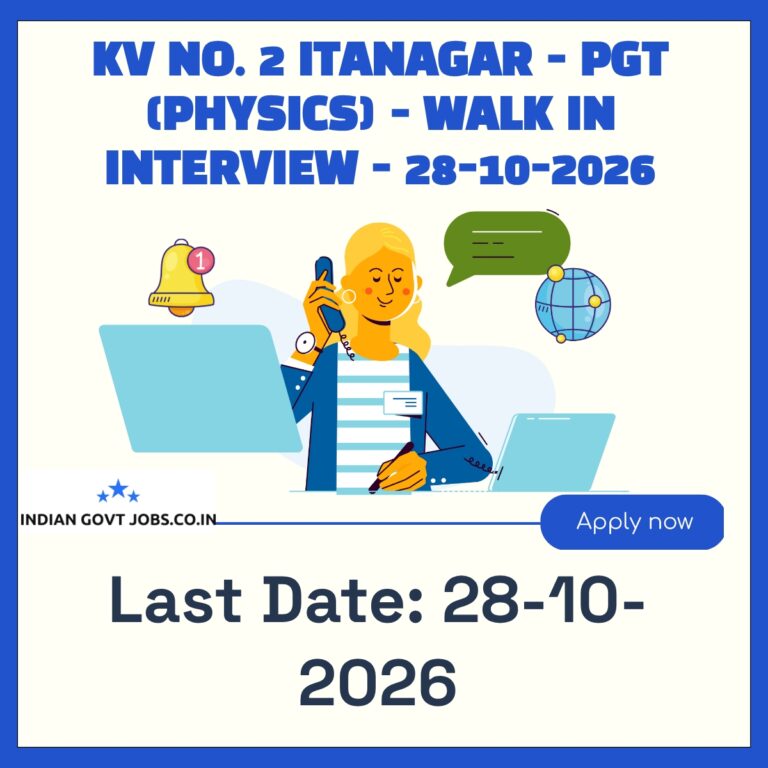 KV No. 2 Itanagar PGT (PHYSICS) Recruitment 2026