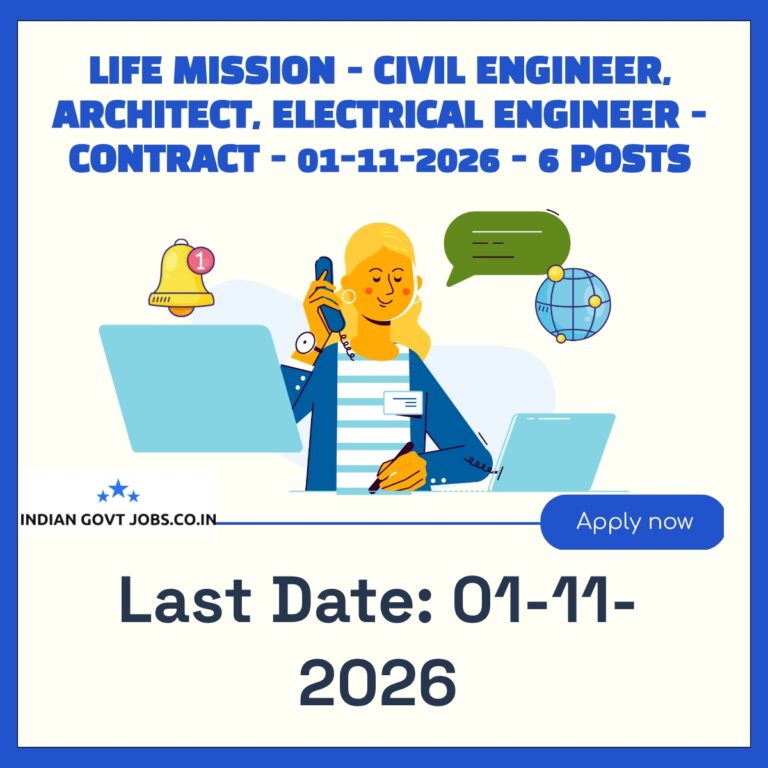 LIFE Mission Civil Engineer Recruitment 2026