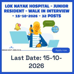 Lok Nayak Hospital Junior Resident Recruitment 2026
