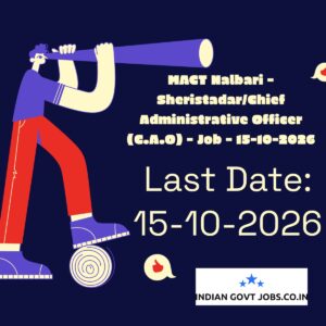 MACT Nalbari Sheristadar/Chief Administrative Officer (C.A.O) Recruitment 2026