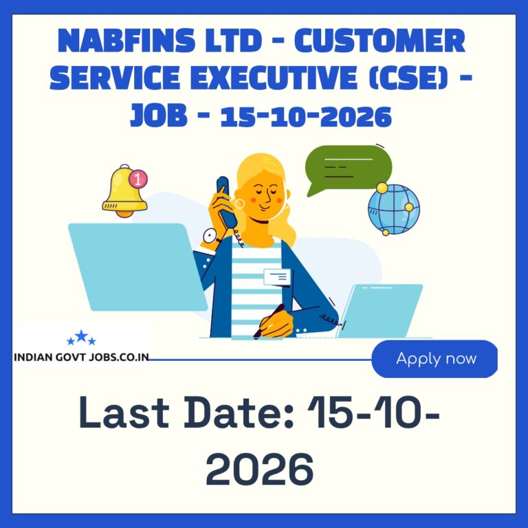 NABFINS Customer Service Executive (CSE) - Individual Business Loans and Housing Loans Recruitment 2026