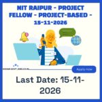 NIT Raipur Project Fellow Recruitment 2026