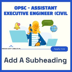 OPSC Assistant Executive Engineer (Civil) Recruitment 2026