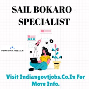SAIL Bokaro Specialist - Orthopaedics Recruitment 2026