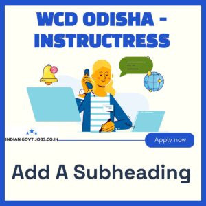 WCD Odisha Instructress Recruitment 2026